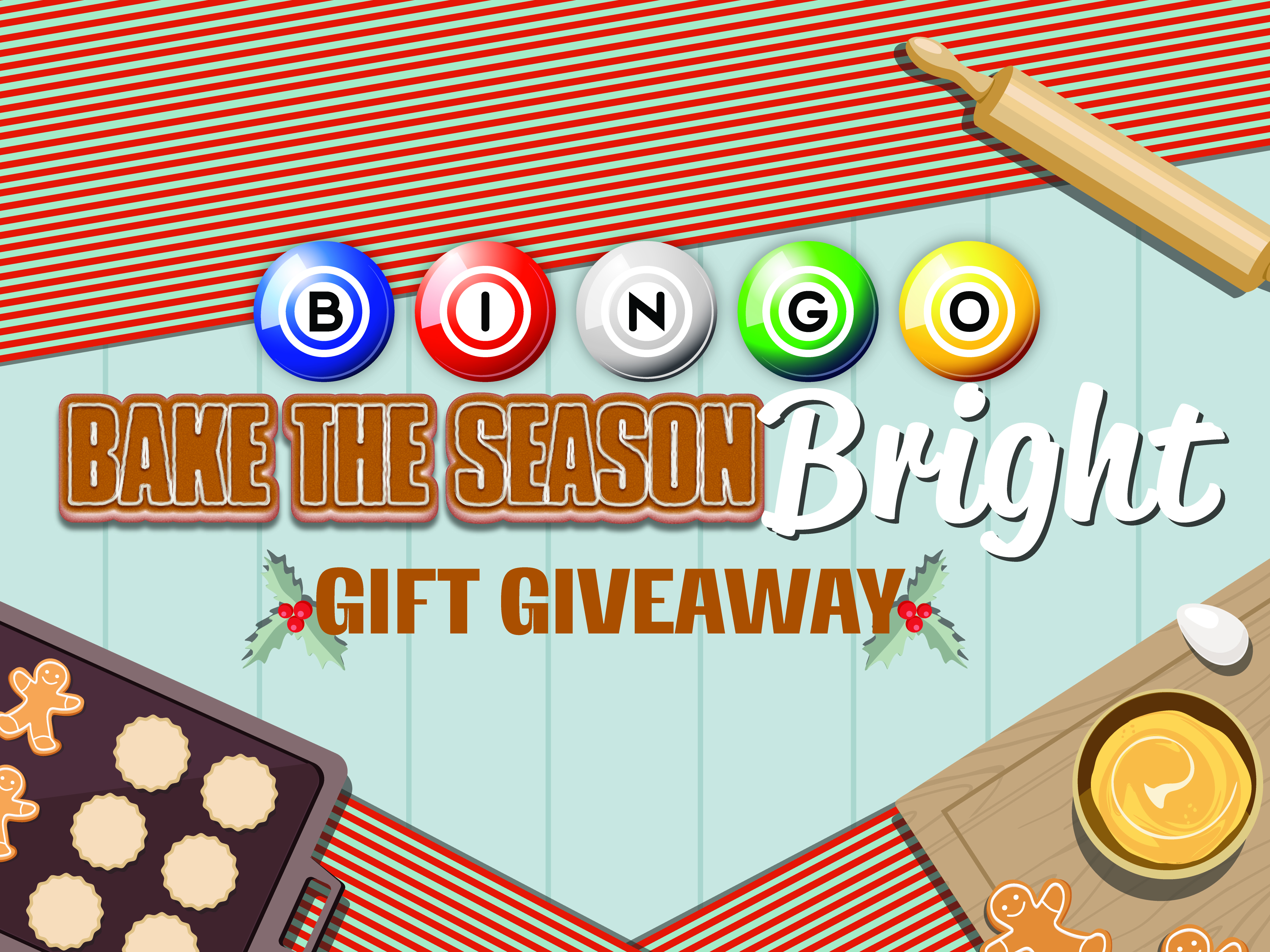BINGO BAKE THE SEASON BRIGHT GIFT GIVEAWAY
